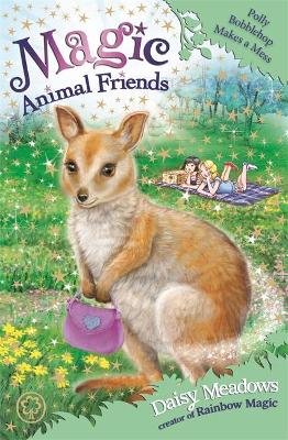 Magic Animal Friends: Polly Bobblehop Makes a Mess book