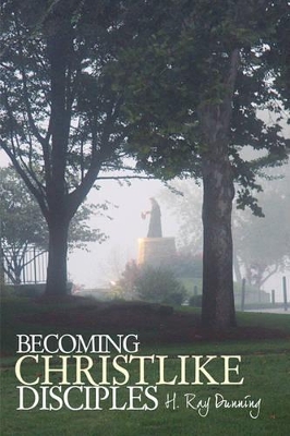 Becoming Christlike Disciples book