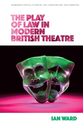 The Play of Law in Modern British Theatre book