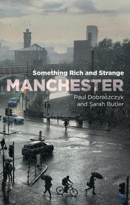 Manchester: Something Rich and Strange book