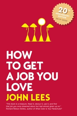 How to Get a Job You Love 2019-2020 Edition book