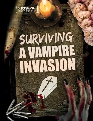 Surviving a Vampire Invasion by Madeline Tyler