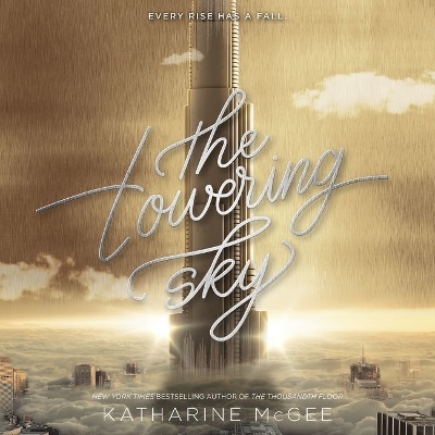 The The Towering Sky by Katharine McGee