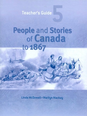 People and Stories of Canada to 1867: Teacher's Guide book