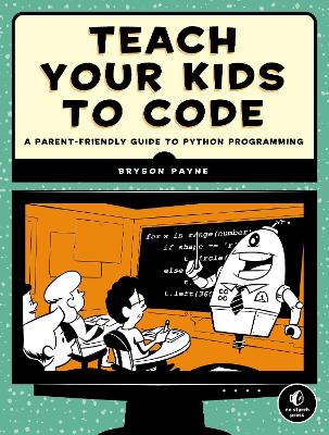 Teach Your Kids To Code book