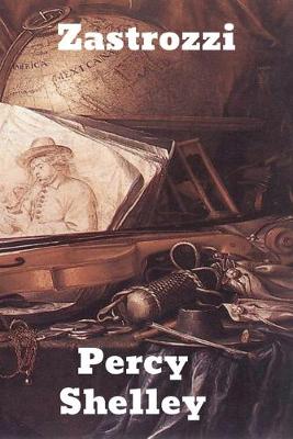 Zastrozzi by Percy Shelley