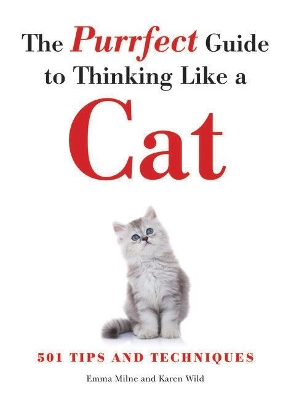 Purrfect Guide to Thinking Like a Cat book