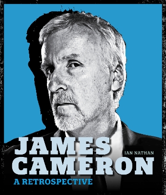 James Cameron: A Retrospective book