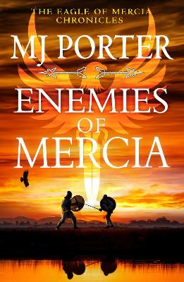 Enemies of Mercia: The instalment in the bestselling Dark Ages adventure series from M J Porter by MJ Porter