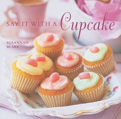 Say It with a Cupcake book