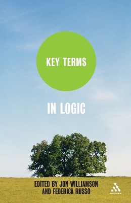 Key Terms in Logic by Dr Jon Williamson