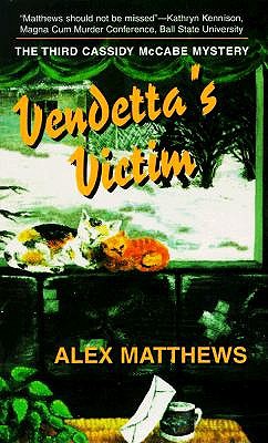 Vendetta's Victim: The Third Cassidy McCabe Mystery book