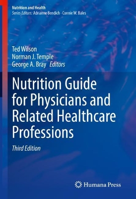 Nutrition Guide for Physicians and Related Healthcare Professions by Ted Wilson