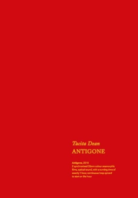 Tacita Dean: Antigone by Tacita Dean