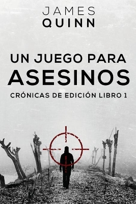 Un Juego para Asesinos by James Quinn