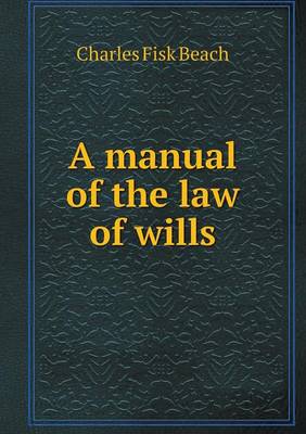 A manual of the law of wills book