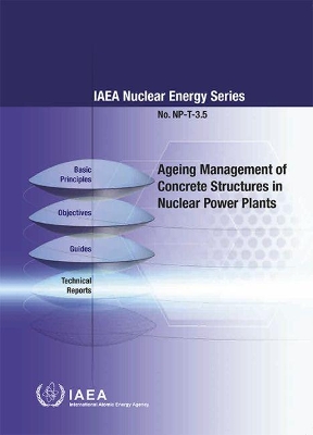 Ageing Management of Concrete Structures in Nuclear Power Plants book