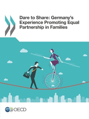 Dare to share: Germany's experience promoting equal partnership in families book