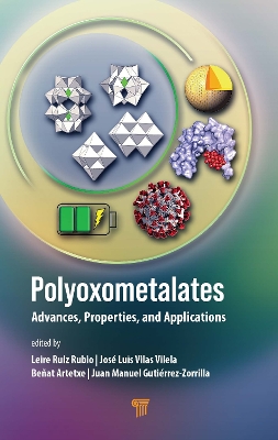 Polyoxometalates: Advances, Properties, and Applications book