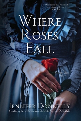 Where Roses Fall (A Winter Rose Story) book