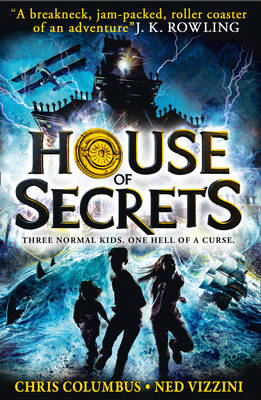 House of Secrets (House of Secrets, Book 1) by Chris Columbus
