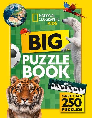 Big Puzzle Book: More than 250 brain-tickling quizzes, sudokus, crosswords and wordsearches (National Geographic Kids) book