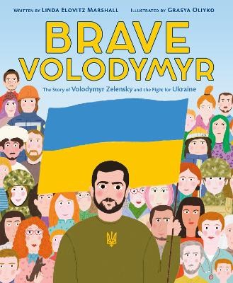 Brave Volodymyr: The Story of Volodymyr Zelensky and the Fight for Ukraine book