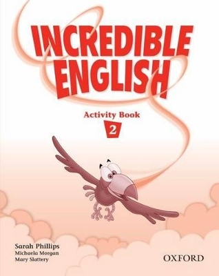 Incredible English 2: Activity Book book