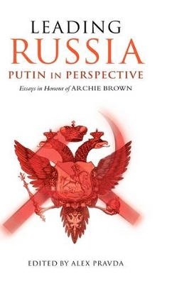 Leading Russia: Putin in Perspective book