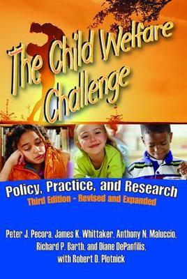 The Child Welfare Challenge by Peter J. Pecora