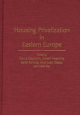 Housing Privatization in Eastern Europe book