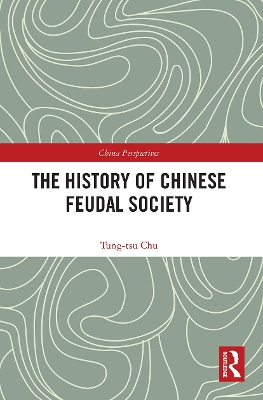 The History of Chinese Feudal Society by Tung-tsu Chu