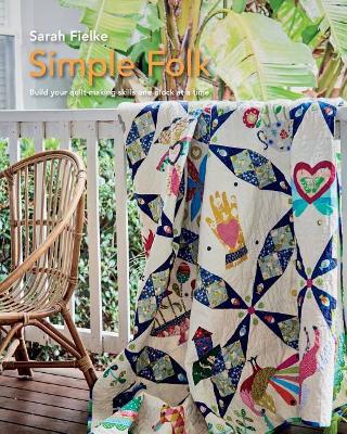 Simple Folk Quilt Pattern with instructional videos book