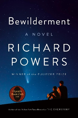 Bewilderment: A Novel by Richard Powers