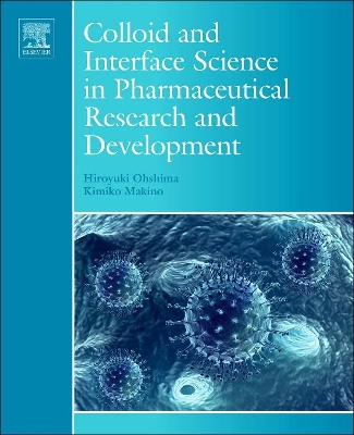 Colloid and Interface Science in Pharmaceutical Research and Development book