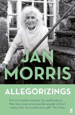 Allegorizings by Jan Morris