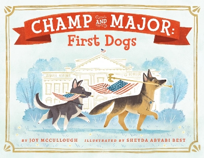 Champ and Major: First Dogs book