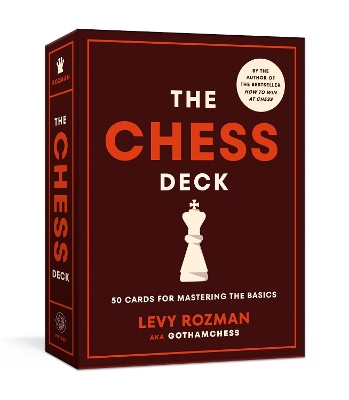 The Chess Deck: 50 Cards for Mastering the Basics book