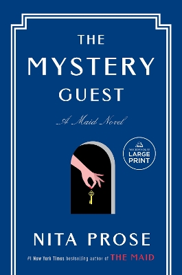 The Mystery Guest: A Maid Novel by Nita Prose