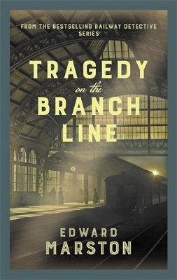 Tragedy on the Branch Line: The bestselling Victorian mystery series book