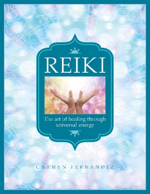 Reiki: The art of healing through universal energy book