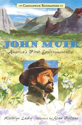 John Muir by Kathryn Lasky