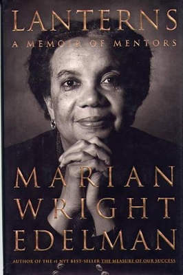 Lanterns by Marian Wright Edelman