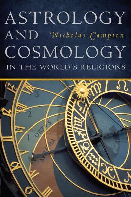 Astrology and Cosmology in the World's Religions book