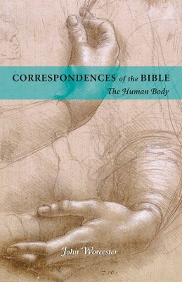 Correspondences of the Bible by JOHN WORCESTER