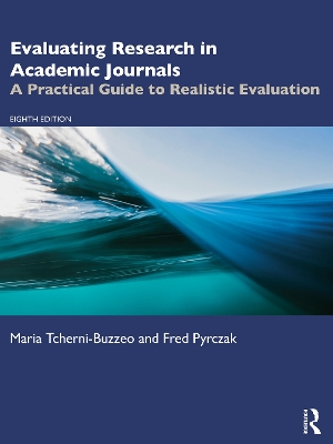 Evaluating Research in Academic Journals: A Practical Guide to Realistic Evaluation book