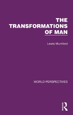 The Transformations of Man by Lewis Mumford