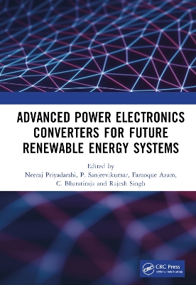 Advanced Power Electronics Converters for Future Renewable Energy Systems book