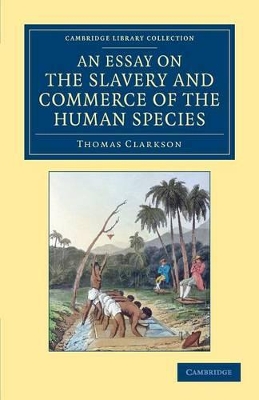 Essay on the Slavery and Commerce of the Human Species book