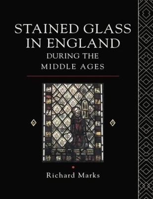 Stained Glass in England During the Middle Ages book